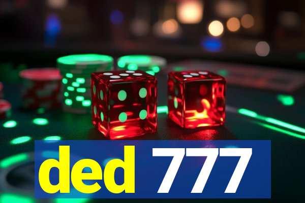 ded 777